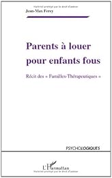 Parents à louer pour enfants fous