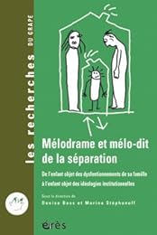 Mélodrame et mélo-dit de la séparation