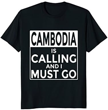 Mens Funny Cambodian T-Shirt Cambodia is Calling and I Must Go 3XL Black