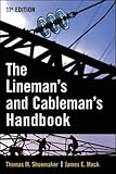 Lineman and Cableman's Handbook (Lineman's and Cableman's Handbook) by Thomas Shoemaker, James Mack