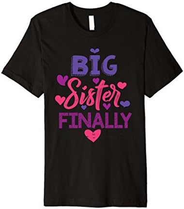 Mens Big Sister Finally Shirt New Baby Born Premium T-Shirt 3XL Black