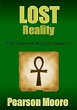 LOST Reality: The Sideways World of Season Six
