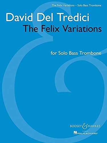 THE FELIX VARIATIONS - SOLO BASS TROMBONE