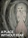 A Place Without Fear