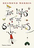 The Lives of the Surrealists by Desmond Morris