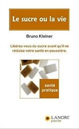 Le  sucre ou la vie
