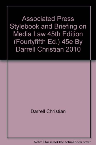 Download Associated Press Stylebook and Briefing on Media Law 45th Edition (Fourtyfifth Ed.) 45e By Darrell Christian 2010 Download Associated Press Stylebook and Briefing on Media Law 45th Edition (Fourtyfifth Ed.) 45e By Darrell Christian 2010