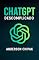 Livro ChatGPT Descomplicado: O Guia Prático e Completo Para Dominar a Inteligência Artificial e Turbinar sua Produtividade Pessoal e Profissional