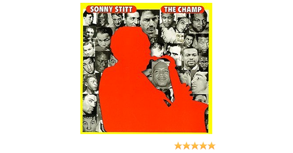 Sonny Stitt The Champ