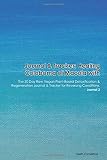 Journal & Tracker: Healing Coloboma of Macula and Skeletal Anomalies: The 30 Day Raw Vegan Plant-Based Detoxification & Regeneration Journal & Tracker for Reversing Conditions. Journal 2