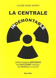 La  centrale indémontable