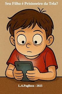 Livro Seu filho é prisioneiro da tela?