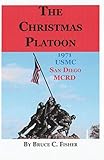 The Christmas Platoon by Bruce C Fisher