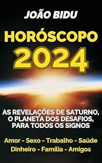Livro Horóscopo 2024: As revelações de Saturno, o planeta dos desafios, para todos os signos