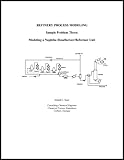 Refinery Process Modeling, Sample Problem Three : Modeling a Naphtha Desulfurizer/Reformer Unit, , 0967927439