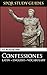 Augustine: The Confessions in Latin + English (SPQR Study Guides Book 19)