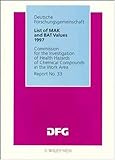 Image de List of MAK and BAT Values 1997: Maximum Concentrations and Biological Tolerance Values at the Workplace. Report No. 33 (MAK & BAT Values)