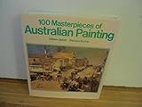 Front cover for the book 100 masterpieces of Australian painting by William Splatt