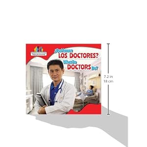 Qué hacen los doctores? / What Do Doctors Do? (Ayudantes de la comunidad / Helping the Community) (Spanish and English Edition)