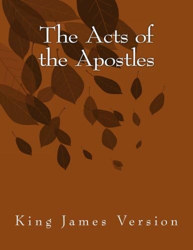 The Acts of the Apostles: King James Version (The Foster Collection of Bible Books: New Testament) (Volume 5)