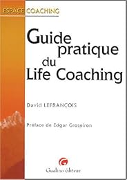 Guide pratique du life coaching
