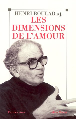 Les Dimensions De L Amour Paroles Vives French Edition Boulad Henri Amazon Com Books Les Dimensions De L Amour Paroles Vives French Edition Boulad Henri Amazon Com Books