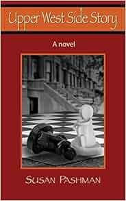 Upper West Side Story Susan Pashman 9781941861035