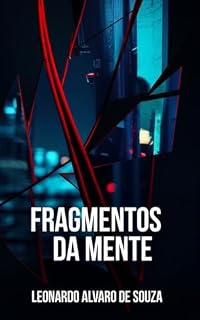 Livro Fragmentos da Mente: Um Thriller Psicológico