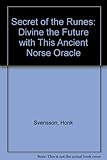 Hardcover Secret of the Runes: Divine the Future with This Ancient Norse Oracle Book