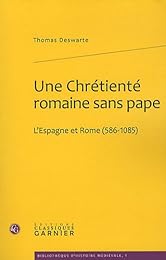 Une  chrétienté romaine sans pape