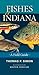 Fishes of Indiana: A Field Guide (Indiana Natural Science)