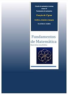 Livro Função do 1ºgrau: Gráficos, domínio e imagem, zeros e estudo do sinal (Fundamentos da matemática)