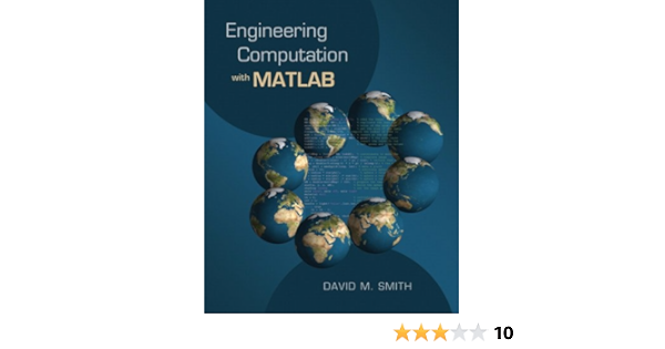 Engineering Putation With Matlab 9780321481085 Puter Science Books 
