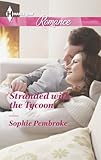 Stranded with the Tycoon (Harlequin Romance)
