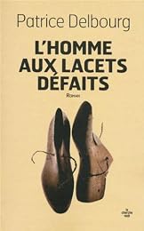 L' homme aux lacets défaits