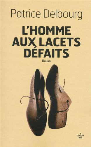 L' homme aux lacets défaits