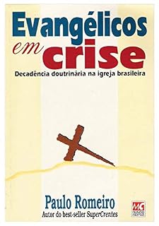 Livro Evangélicos em Crise: Decadência doutrinária na igreja brasileira