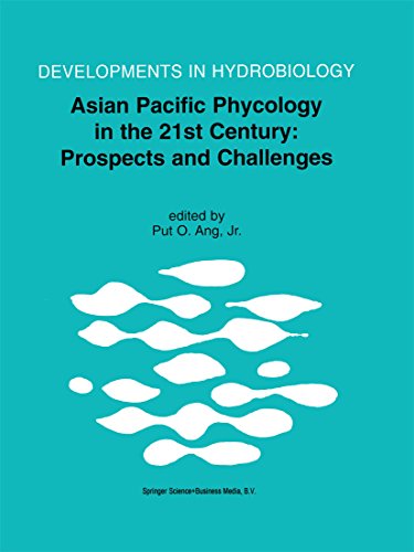 Asian Pacific Phycology in the 21st Century: Prospects and Challenges: Proceeding of The Second Asian Pacific Phycological Forum, held in Hong Kong, China, ... (Developments in Hydrobiology Book 173)