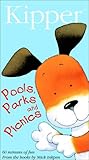 Kipper - Pools, Parks & Picnics [VHS]