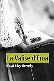 La Valise d'Éma (French Edition) by Maud Lévy-Berreby