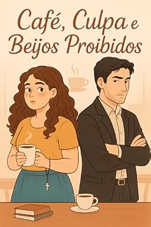 Livro Café, Culpa e Beijos Proibidos