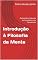 Livro Introdução à Filosofia da Mente: Explorando a Natureza da Consciência e do Pensamento