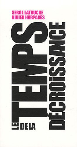 Le temps de la dÃ©croissance (French Edition) by (Paperback)