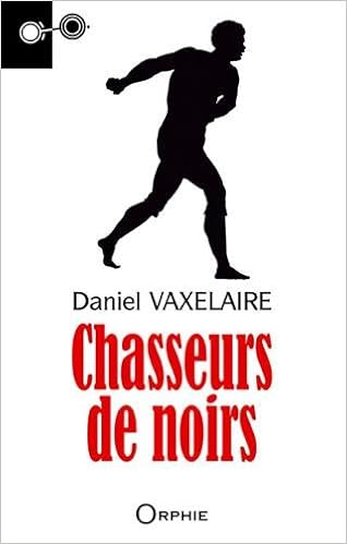Téléchargement De Livres Joomla Chasseur De Noirs By Daniel - 