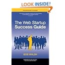The Web Startup Success Guide (Books for Professionals by Professionals)