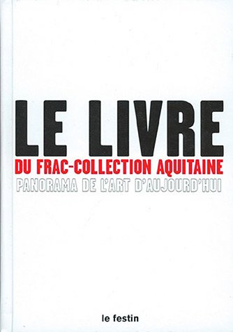Le  livre du FRAC-collection Aquitaine