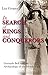 In Search of Kings and Conquerors: Gertrude Bell and the Archaeology of the Middle East by Lisa Cooper