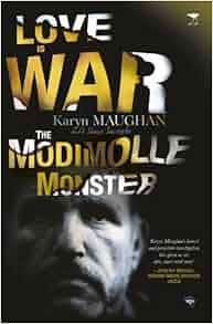 Love Is War The Modimolle Monster Karyn Maughan