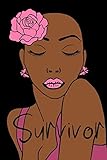 BREAST CANCER SURVIVOR: Journal for black women with cancer to write in.. 120 Pages. 6x9. White Pape by The Kyng's Queen