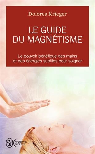 Le guide du magnétisme Le guide du magnétisme